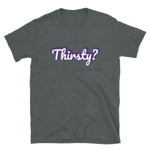 Thirsty Game Collection T-Shirt