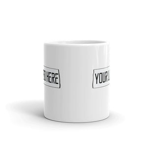 Your Logo Here Mug