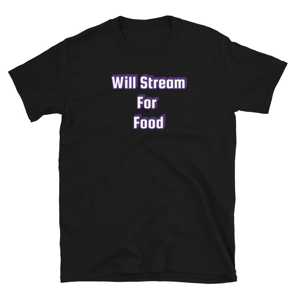 Will Stream For Food!