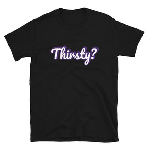 Thirsty Game Collection T-Shirt