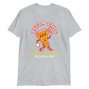 Pizza This T-Shirt
